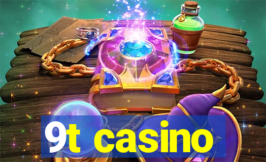 9t casino